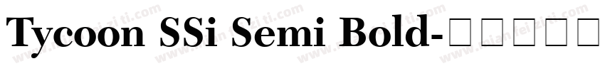 Tycoon SSi Semi Bold字体转换